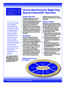 Online Mentoring for Beginning Special Education Teachers Program Description “Our nation is less likely to serve children