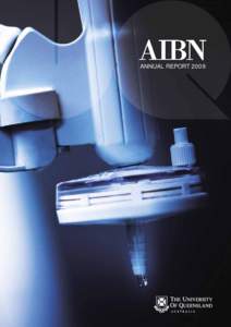 AIBN ANNUAL REPORT 2009 CONTENTS 1 2