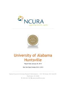 University of Alabama Huntsville Report Date January 25, 2014 Site Visit Date October 29-31, 2013  National Council of University Research Administrators— 1015 18th Street, NW, Suite 901,