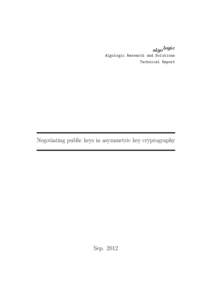 algo logic Algologic Research and Solutions Technical Report Negotiating public keys in asymmetric key cryptography