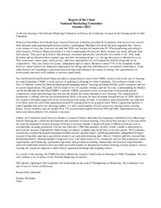 Report of the Chair National Marketing Committee October 2012 At the last meeting of the National Marketing Committee in Ottawa, the Committee focused on the housing needs of older Canadians. Professor Don Shiner from Mo