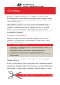 Coverage Regulators play an important role managing risk and protecting our economic, social and environmental interests. However, the way regulators operate can impose unnecessary burden on those they regulate. Conseque