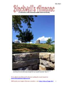 Vol I, No 3  A Publication of the Roosevelt Island Historical Society Southpoint Park, the original site and beneficiary of City Hospital: its low stone walls are constructed from the stone facing salvaged from the hospi