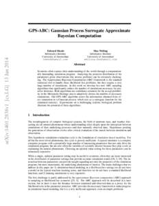 arXiv:1401.2838v1 [cs.LG] 13 JanGPS-ABC: Gaussian Process Surrogate Approximate Bayesian Computation  Max Welling