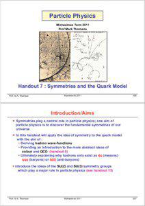 Particle Physics Michaelmas Term 2011 Prof Mark Thomson