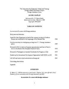 The Association for Diplomatic Studies and Training Foreign Affairs Oral History Project Foreign Assistance Series JACOB J. KAPLAN Interviewed by: W. Haven North Initial interview date: March 22, 1999