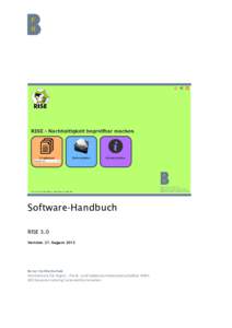 Software-Handbuch RISE 3.0 Version: 27. August 2015 Berner Fachhochschule Hochschule für Agrar-, Forst- und Lebensmittelwissenschaften HAFL