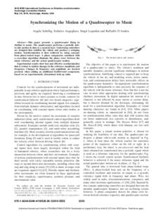 2010 IEEE International Conference on Robotics and Automation Anchorage Convention District May 3-8, 2010, Anchorage, Alaska, USA Synchronizing the Motion of a Quadrocopter to Music Angela Sch¨ollig, Federico Augugliaro