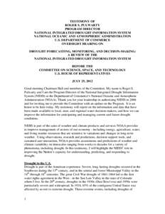 TESTIMONY OF ROGER S. PULWARTY PROGRAM DIRECTOR NATIONAL INTEGRATED DROUGHT INFORMATION SYSTEM NATIONAL OCEANIC AND ATMOSPHERIC ADMINISTRATION U.S. DEPARTMENT OF COMMERCE