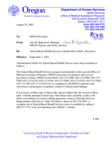 Department of Human Services Theodore R. Kulongoski, Governor Health Services Office of Medical Assistance Programs 500 Summer Street NE, E35