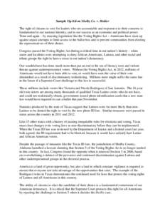 Sample Op-Ed on Shelby Co. v. Holder The right of citizens to vote for leaders who are accountable and responsive to their concerns is fundamental to our national identity, and to our success as an economic and political