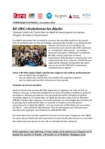 COMMUNIQUE DE PRESSE | 22 octobreRE-ORG révolutionne les dépôts Comment mettre de l’ordre dans un dépôt de musée quand on manque d’argent, de temps et de personnel