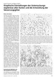 Gustav Forstner und Markus Oehrli  Graphische Darstellungen der Untersuchungsergebnisse alter Karten und die Entwicklung der Verzerrungsgitter Fehler alter Karten Die Fehler alter Karten haben eine grosse