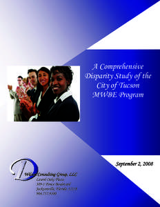 A Comprehensive Disparity Study of the City of Tucson MWBE Program  September 2, 2008