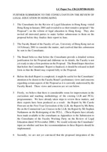 LC Paper No. CB[removed]) FURTHER SUBMISSION TO THE CONSULTANTS ON THE REVIEW OF LEGAL EDUCATION IN HONG KONG 1  The Consultants for the Review of Legal Education in Hong Kong visited