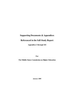 Supporting Documents & Appendices Referenced in the Self-Study Report Appendices I through XII For The Middle States Commission on Higher Education