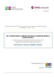 www.emes.net  Interuniversity Attraction Pole on Social Enterpreneurship and Social Enterprise “IAP-SOCENT” · THE “INTERNATIONAL COMPARATIVE SOCIAL ENTERPRISE MODELS”