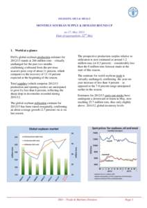 OILSEEDS, OILS & MEALS  MONTHLY SOYBEAN SUPPLY & DEMAND ROUND-UP no.17, May 2013 Date of aggregation: 22nd May