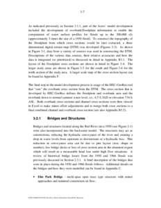 3-7  As indicated previously in Section 3.1.1, part of the Acres’ model development included the development of overbank/floodplain information to enable the computation of water surface profiles for floods up to the 3