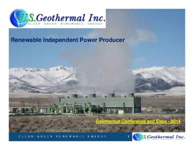 Microsoft PowerPoint - US GeothermalGeothermal Conference and Expo (short) [Read-Only]