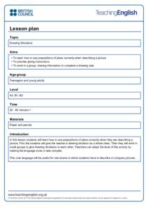 Lesson plan Topic Drawing Dictations Aims • To learn how to use prepositions of place correctly when describing a picture.