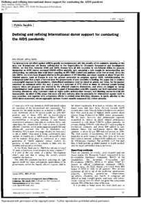 Defining and refining international donor support for combating the AIDS pandemi Amir Attaran; Jeffrey Sachs The Lancet; Jan 6, 2001; 357, 9249; PA Research II Periodicals