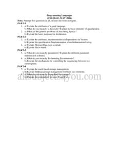 Programming Languages (CSE-204-E, MAYNote: Attempt five questions in all, at least one from each part. PART-1 1. a) Explain the attributes of a good language. b) What do you mean by a data type? Explain its basic 