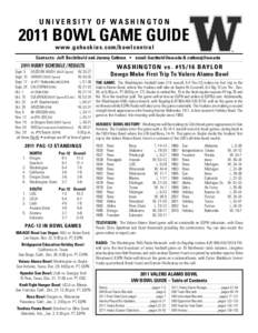 UNIVERSITY OF WASHINGTON[removed]BOWL GAME GUIDE w w w . g o h u s k i e s . c om/bowlcentral  Contacts: Jeff Bechthold and Jeremy Cothran • email: [removed] & [removed]