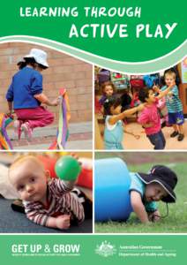 learning through  Active play GET UP & GROW HEALTHY EATING AND PHYSICAL ACTIVITY FOR EARLY CHILDHOOD