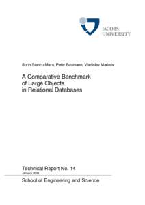 Sorin Stancu-Mara, Peter Baumann, Vladislav Marinov  A Comparative Benchmark of Large Objects in Relational Databases