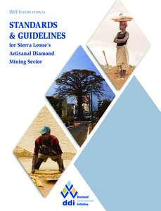 DDI INTERNATIONAL  STANDARDS & GUIDELINES for Sierra Leone’s Artisanal Diamond