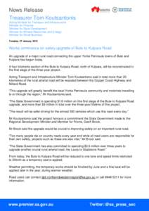 News Release Treasurer Tom Koutsantonis Acting Minister for Transport and Infrastructure Minister for Finance Minister for State Development Minister for Mineral Resources and Energy