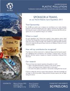 UNDERSTANDING  PLASTIC POLLUTION THROUGH EXPLORATION, EDUCATION AND SOLUTIONS  SPONSOR A TRAWL
