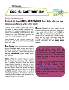 Girl Scout’s  Cool the Community Program Overview  Welcome to Girl Scouts Cool the Community. We are thrilled to have your troop