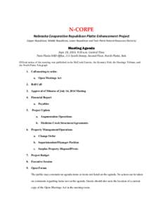 N-CORPE Nebraska Cooperative Republican Platte Enhancement Project (Upper Republican, Middle Republican, Lower Republican and Twin Platte Natural Resources Districts) Meeting Agenda Sept. 18, 2014, 9:30 a.m. Central Time