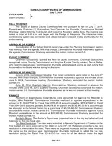 EUREKA COUNTY BOARD OF COMMISSIONERS July 7, 2014 STATE OF NEVADA COUNTY OF EUREKA  )
