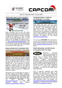 CAPCOM Issue 31: December[removed]January 2009 TRACKING SANTA WITH NORAD Every Christmas Eve for over fifty years NORAD has told stories of how their tracking