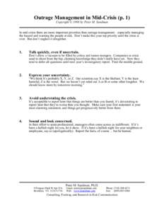 Outrage Management in Mid-Crisis (p. 1) Copyright © 1998 by Peter M. Sandman In mid-crisis there are more important priorities than outrage management – especially managing the hazard and warning the people at risk. D