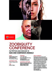 ZOOBIQUITY CONFERENCE NUTRITION AND DISEASE IN MAN AND COMPANION ANIMALS VENUE Charles Perkins Centre