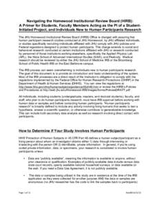 Navigating the Homewood Institutional Review Board (HIRB): A Primer for Students, Faculty Members Acting as the PI of a StudentInitiated Project, and Individuals New to Human Participants Research The JHU Homewood Instit