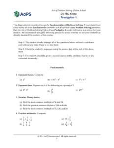 Art of Problem Solving Online School  Do You Know Prealgebra 1 This diagnostic test consists of two parts, Fundamentals and Problem Solving. If your student can solve nearly all of the Fundamentals problems and at least 