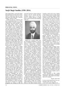 PERSONAL NEWS  Sarjit Singh Sandhu (1930–2014) Sarjit Singh Sandhu, a renowned chemist from India died on 19 June 2014 in USA, where he settled down after his retirement from Guru Nanak Dev University