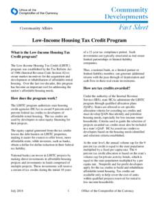 Low-Income Housing Tax Credit Program What is the Low-Income Housing Tax Credit program? The Low-Income Housing Tax Credit (LIHTC) program was established by the Tax Reform Act of[removed]Internal Revenue Code Section 42) 