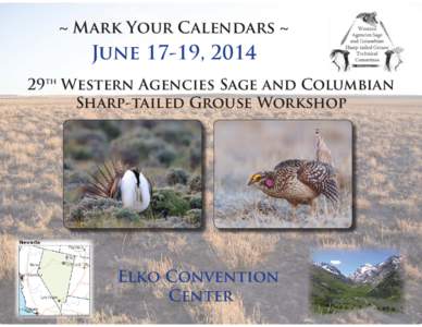 ~ Mark Your Calendars ~  June 17-19, 2014 29th Western Agencies Sage and Columbian Sharp-tailed Grouse Workshop