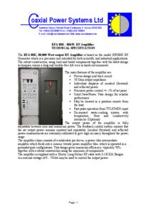 oaxial Power Systems Ltd Spectrum House, Finmere Road, Eastbourne, E. Sussex, BN22 8QL Tel: +[removed]Fax: +[removed]E-mail: [removed] Web: www.coaxialpower.com  RFA 80K - 80kW. RF Amplifier.