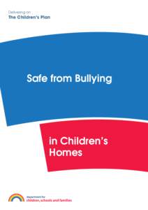 Delivering on  The Children’s Plan Safe from Bullying