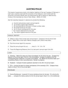 AUDITING/FRAUD The board of supervisors shall, at its regular meeting on the last Tuesday of February in each year, examine and audit the accounts of the treasurer; and it shall audit the accounts of all other officers w