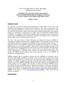 New York State Office of Parks, Recreation and Historic Preservation INTERIM GUIDANCE DOCUMENT REGARDING USE OF OTHER POWER-DRIVEN MOBILITY DEVICES IN NEW YORK STATE PARKS & HISTORIC SITES October 14, 2011