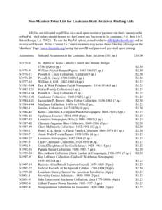 Non-Member Price List for Louisiana State Archives Finding Aids All files are delivered as pdf files via e-mail upon receipt of payment via check, money order, or PayPal. Mail orders should be sent to: Le Comité des Arc