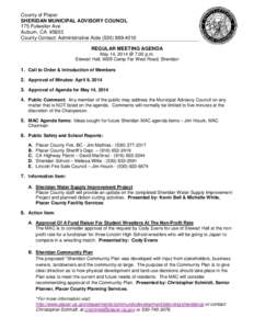 County of Placer SHERIDAN MUNICIPAL ADVISORY COUNCIL 175 Fulweiler Ave Auburn, CA[removed]County Contact: Administrative Aide[removed]REGULAR MEETING AGENDA